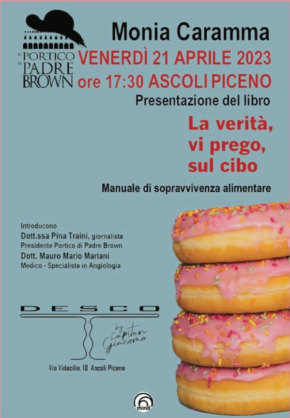 Presentazione di La Verità, vi prego, sul cibo, 21/04/2023, Ascoli Piceno
